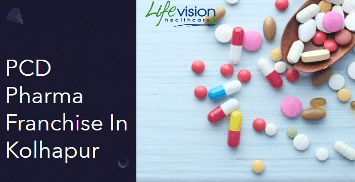 PCD Pharma Franchise In Kolhapur